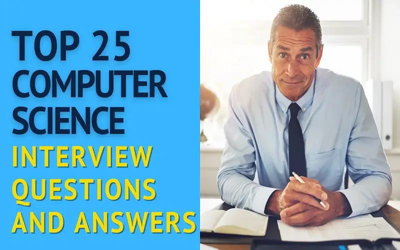 Computer Science Interview Questions and Answers