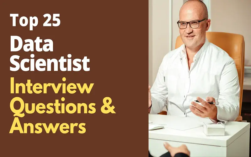 Data Scientist Interview Questions and Answers