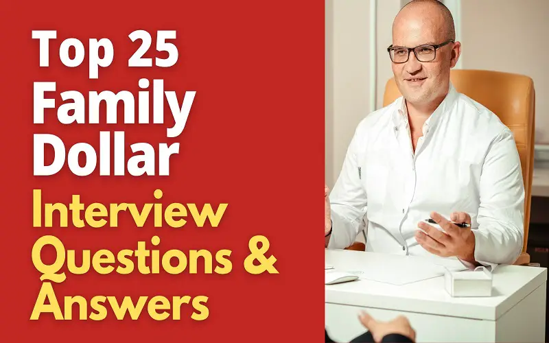 Family Dollar Interview Questions and Answers