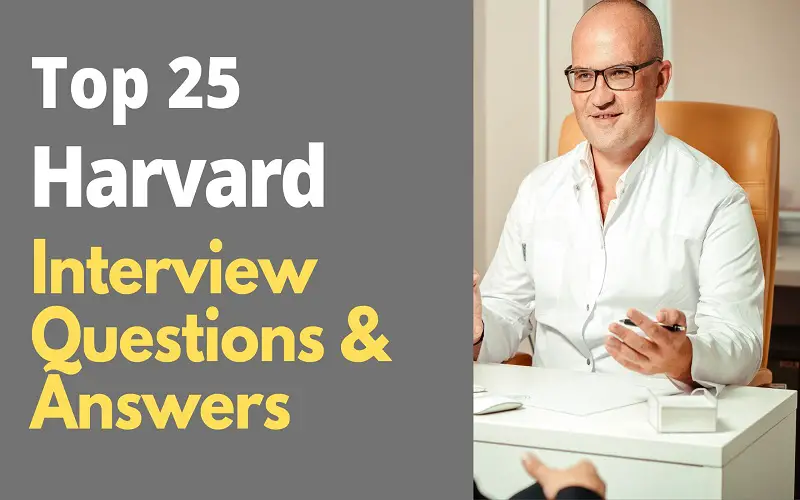 Harvard Interview Questions and Answers