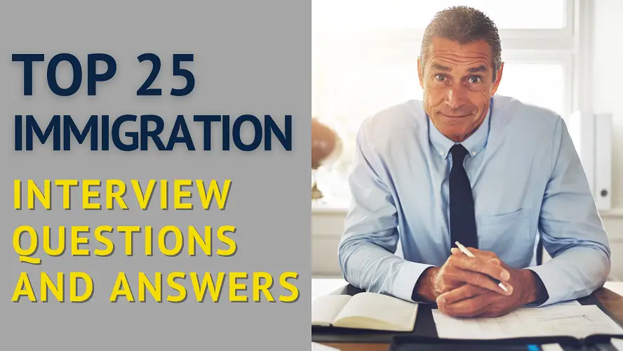 Immigration Interview Questions and Answers