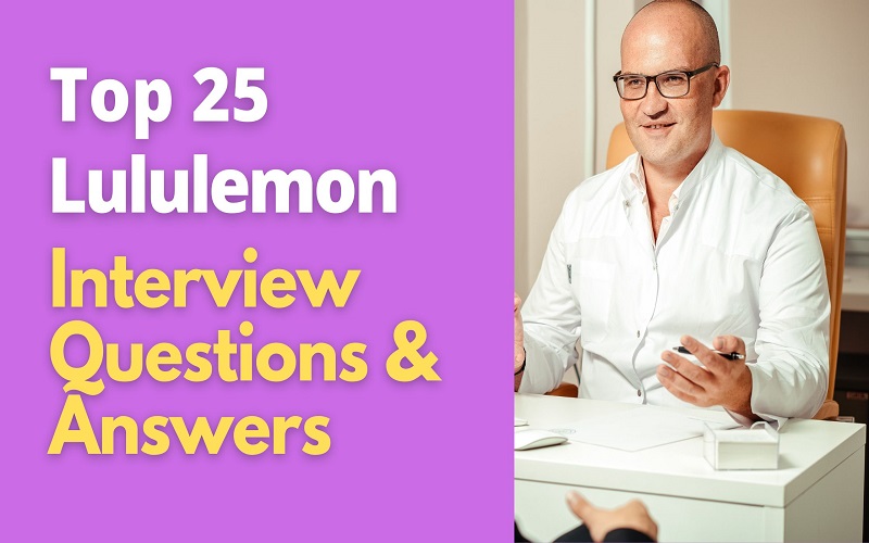 Lululemon Interview Questions and Answers