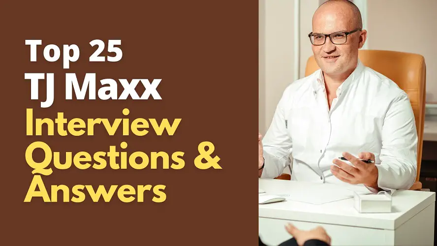 TJ Maxx Interview Questions and Answers