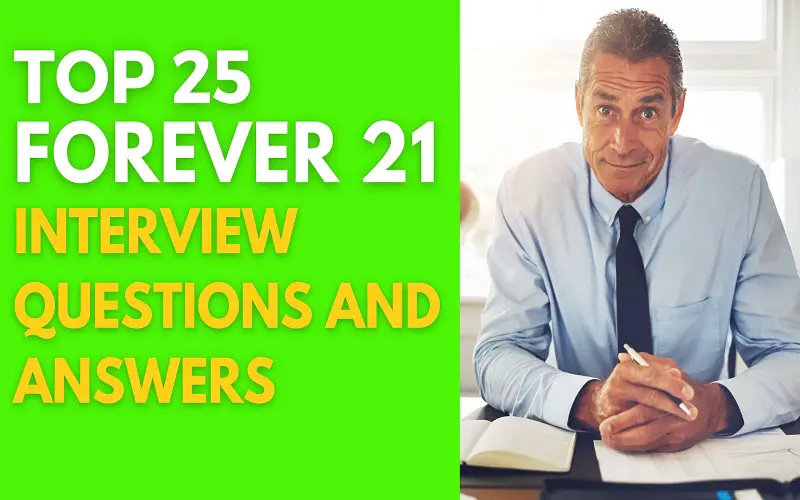 Forever 21 Interview Questions and Answers