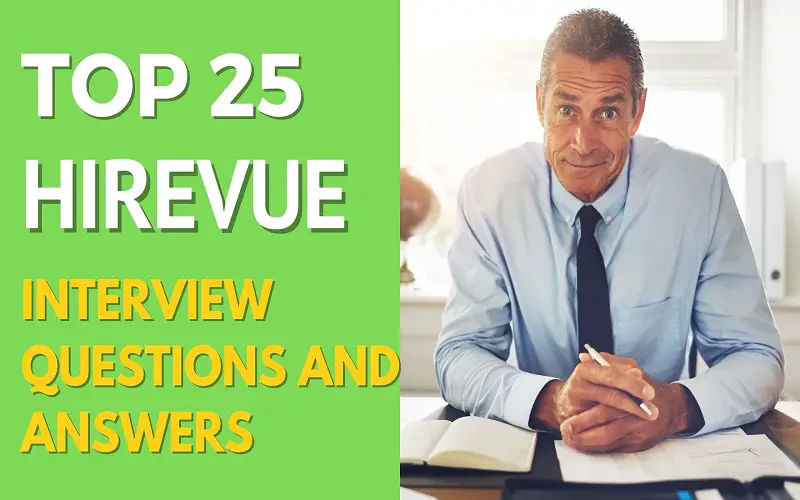 Hirevue Interview Questions and AnswersHirevue Interview Questions and Answers