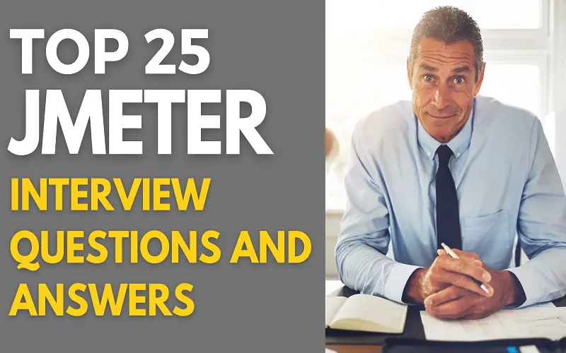 JMeter Interview Questions and Answers