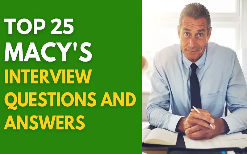 Macy's Interview Questions and Answers