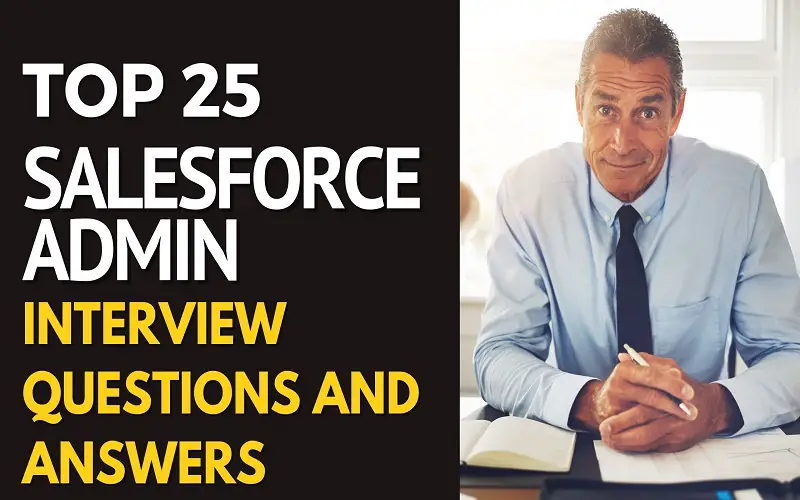 Salesforce Admin Interview Questions and Answers