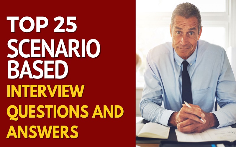 Scenario-Based Interview Questions And Answers