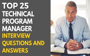 Program Management Interview Sample Questions Top 25 Technical Program Manager Interview Questions and Answers in ...
