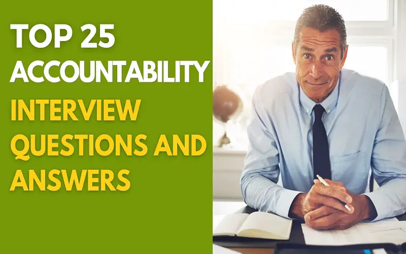 Accountability Interview Questions and Answers