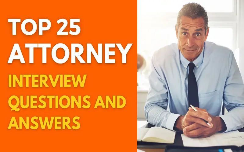 Attorney Interview Questions and Answers