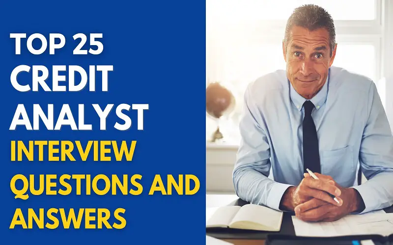 Credit Analyst Interview Questions and Answers