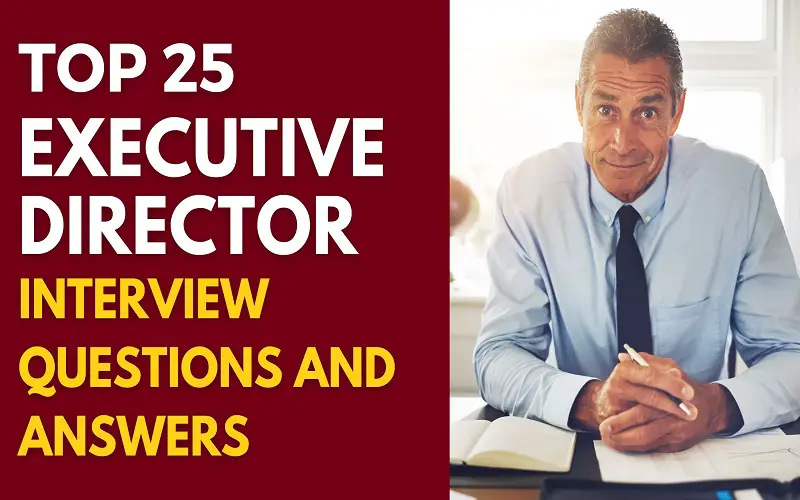 Executive Director Interview Questions and Answers