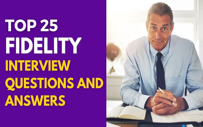 Fidelity Interview Questions and Answers