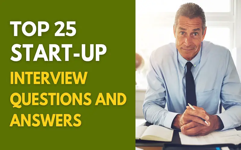 Start-Up Interview Questions and Answers