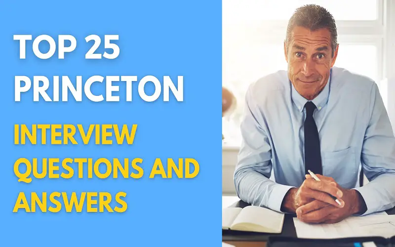 Top 25 Princeton Interview Questions and Answers