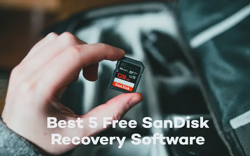 Best 5 Free SanDisk Recovery Software